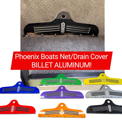 Billet Aluminum Drain/Net Cover the fits Phoenix Boats